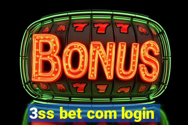 3ss bet com login